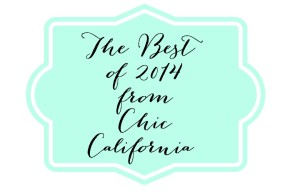 Best of 2014 from Chic California